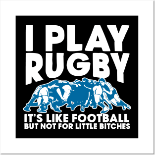 I Play Rugby Posters and Art